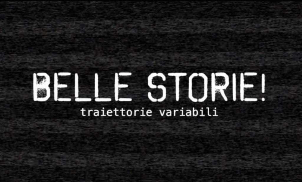 BELLE STORIE! – traiettorie variabili